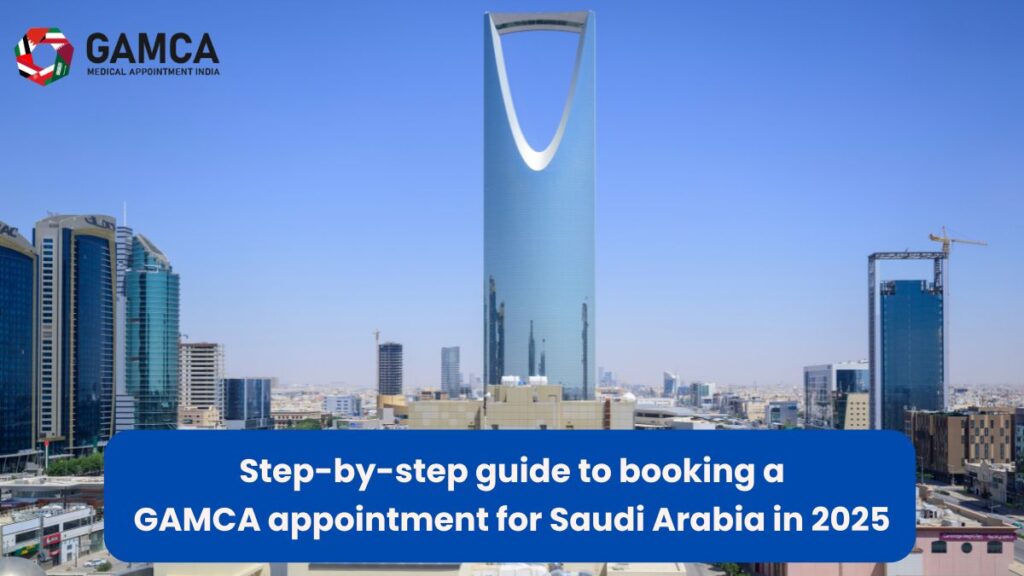 GAMCA Medical Appointment India for Saudi Arabia