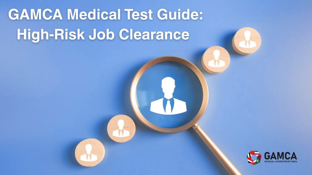 GAMCA Medical Test Guide
